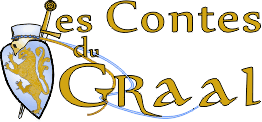 Les Contes du Graal, Compagnie Médiévale, & Arthurienne